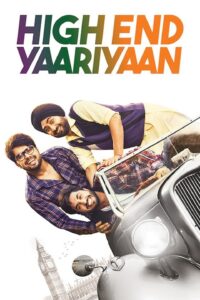 Watch and download High End Yaariyaan full HD online free